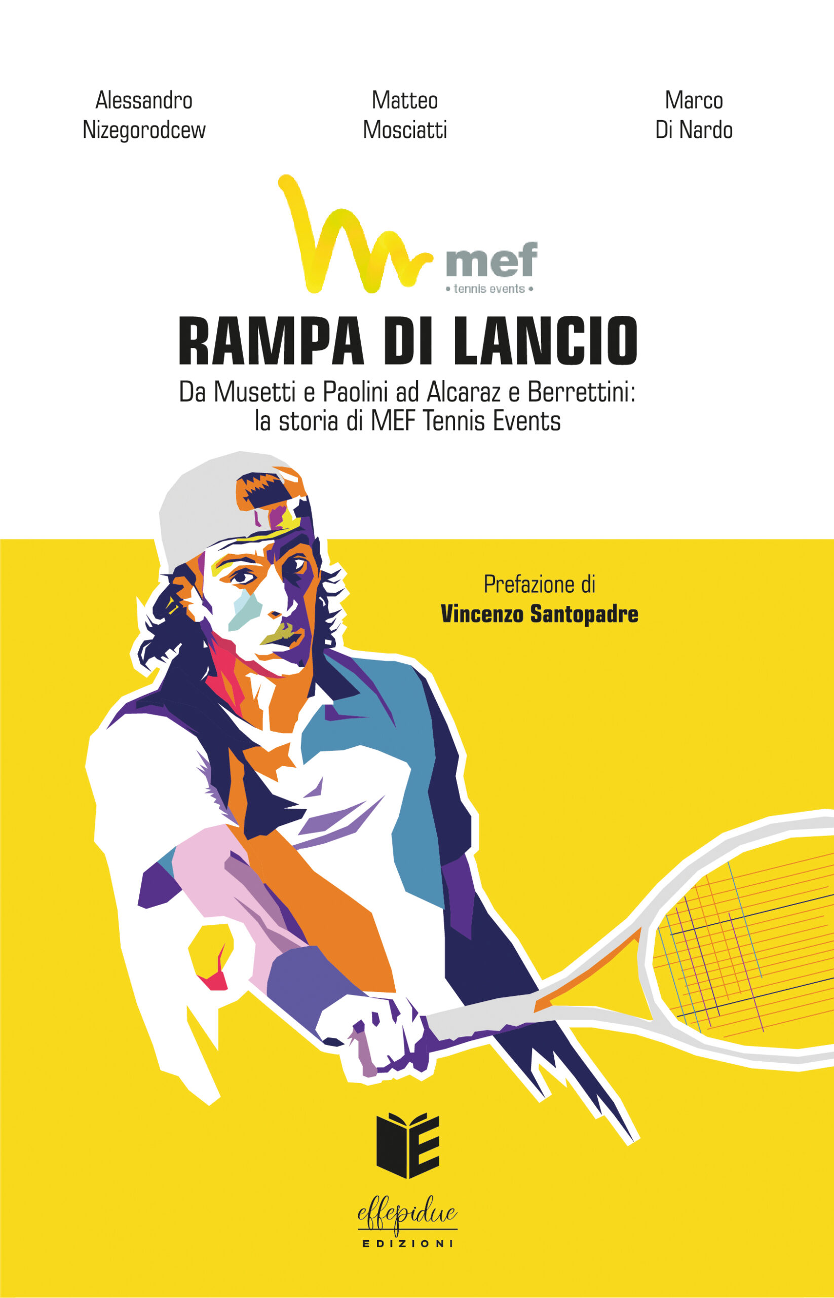 Rampa di lancio. Da Musetti a Paolini ad Alcaraz e Berrettini: la storia di MEF Tennis Events