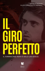 Il Giro Perfetto. Il simracing non è solo un gioco
